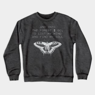 And into the forest I go, hiking design Crewneck Sweatshirt